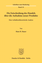eBook, Die Entscheidung des Handels über die Aufnahme neuer Produkte. : Eine verhaltenstheoretische Analyse., Duncker & Humblot