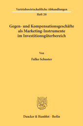 eBook, Gegen- und Kompensationsgeschäfte als Marketing-Instrumente im Investitionsgüterbereich., Duncker & Humblot