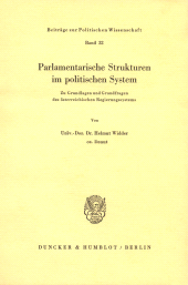 eBook, Parlamentarische Strukturen im politischen System. : Zu Grundlagen und Grundfragen des österreichischen Regierungssystems., Duncker & Humblot