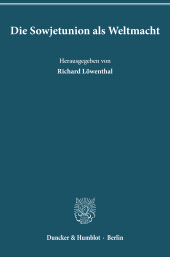 eBook, Die Sowjetunion als Weltmacht., Duncker & Humblot