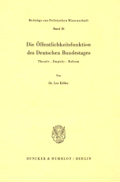 eBook, Die Öffentlichkeitsfunktion des Deutschen Bundestages. : Theorie - Empirie - Reform., Duncker & Humblot