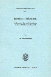 E-book, Restloses Erkennen. : Die Diskussion über den Strukturalismus des Claude Lévi-Strauss in Frankreich., Duncker & Humblot