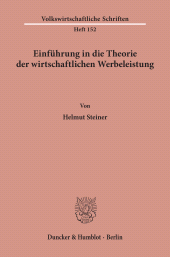 E-book, Einführung in die Theorie der wirtschaftlichen Werbeleistung., Duncker & Humblot
