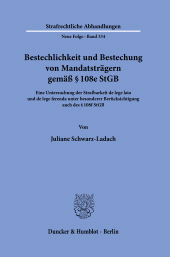 E-book, Bestechlichkeit und Bestechung von Mandatsträgern gemäß § 108e StGB : Eine Untersuchung der Strafbarkeit de lege lata und de lege ferenda unter besonderer Berücksichtigung auch des § 108f StGB, Duncker & Humblot