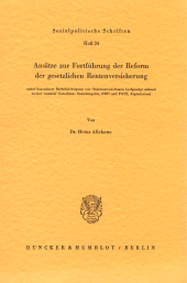 eBook, Ansätze zur Fortführung der Reform der gesetzlichen Rentenversicherung : unter besonderer Berücksichtigung von Organisationsfragen (aufgezeigt anhand zweier rezenter Gutachten: Sozialenquete, BRD und PASS, Argentinien)., Duncker & Humblot