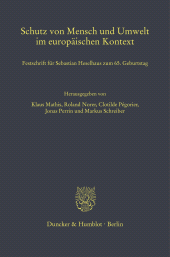 E-book, Schutz von Mensch und Umwelt im europäischen Kontext : Festschrift für Sebastian Heselhaus zum 65. Geburtstag, Duncker & Humblot