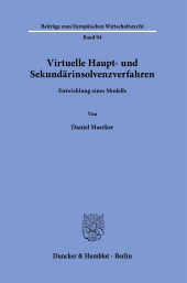 eBook, Virtuelle Haupt- und Sekundärinsolvenzverfahren : Entwicklung eines Modells, Duncker & Humblot
