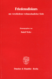 eBook, Friedensdiskurs aus verschiedener weltanschaulicher Sicht. Materialien von sechs wissenschaftlichen Symposien, : veranstaltet zwischen 1979 und 1986 von: Universitätszentrum für Friedensforschung, Wien, Internationales Institut für den Frieden, Wien, Institute for Peace and Understanding, Washington-Rosemont. (Christen und Marxisten im Friedensgespräch III)., Duncker & Humblot