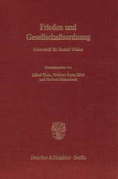 E-book, Frieden und Gesellschaftsordnung. : Festschrift für Rudolf Weiler zum 60. Geburtstag., Duncker & Humblot
