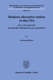 E-book, Moderne âÂºalternative entitiesâÂÂ¹ in den USA : LLC, LLP und LLLP als sinnvolle Alternativen zur âÂºcorporationâÂÂ¹?, Duncker & Humblot