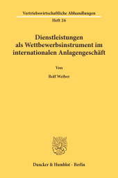 eBook, Dienstleistungen als Wettbewerbsinstrument im internationalen Anlagengeschäft., Duncker & Humblot
