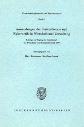 eBook, Anwendungen der Systemtheorie und Kybernetik in Wirtschaft und Verwaltung. : Beiträge zur Tagung der Gesellschaft für Wirtschafts- und Sozialkybernetik 1979., Duncker & Humblot