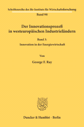 E-book, Der Innovationsprozeß in westeuropäischen Industrieländern. : Band III: Innovation in der Energiewirtschaft., Duncker & Humblot