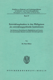 eBook, Entwicklungsbanken in den Philippinen als entwicklungspolitische Institutionen. : Ein Beitrag zur Beurteilung der Möglichkeiten und Grenzen des instrumentalen Einsatzes nationaler Entwicklungsbanken., Duncker & Humblot