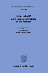 eBook, Selber schuld? : Zum Verursacherprinzip in der Medizin, Duncker & Humblot