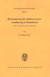 E-book, Die Entstehung der Arbeiterwitwenversicherung in Deutschland : nach z. T. unveröffentlichten Quellen., Duncker & Humblot
