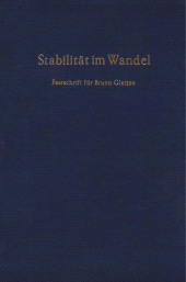 E-book, Stabilität im Wandel. : Wirtschaft und Politik unter dem evolutionsbedingten Diktat. Festschrift für Bruno Gleitze zum 75. Geburtstage., Duncker & Humblot