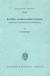 eBook, Konflikte zwischen sozialen Systemen. : Konzeption für bedürfnisorientiertes Konfliktmanagement., Duncker & Humblot
