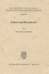 E-book, Gehirn und Bewußtsein. : Aus dem Englischen übersetzt von J. Gerlach unter Mitarbeit von U. Protzer., Duncker & Humblot
