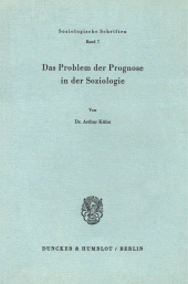 eBook, Das Problem der Prognose in der Soziologie., Duncker & Humblot