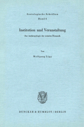 eBook, Institution und Veranstaltung. : Zur Anthropologie der sozialen Dynamik., Duncker & Humblot