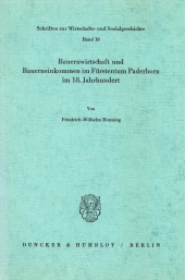 eBook, Bauernwirtschaft und Bauerneinkommen im Fürstentum Paderborn im 18. Jahrhundert., Duncker & Humblot