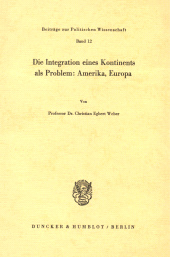 eBook, Die Integration eines Kontinents als Problem: Amerika, Europa., Duncker & Humblot