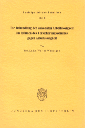 eBook, Die Behandlung der saisonalen Arbeitslosigkeit im Rahmen des Versicherungsschutzes gegen Arbeitslosigkeit., Duncker & Humblot