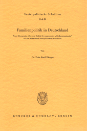 E-book, Familienpolitik in Deutschland. : Neue Erkenntnisse über den Einfluß des sogenannten "Gießkannenprinzips" auf die Wirksamkeit sozialpolitischer Maßnahmen., Duncker & Humblot