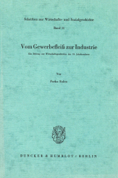 eBook, Vom Gewerbefleiß zur Industrie. : Ein Beitrag zur Wirtschaftsgeschichte des 18. Jahrhunderts., Duncker & Humblot