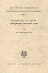 E-book, Konvergenzen in der Gegenwartsphilosophie und die moderne Physik., Duncker & Humblot