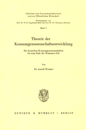 E-book, Theorie der Konsumgenossenschaftsentwicklung. : Die deutschen Konsumgenossenschaften bis zum Ende der Weimarer Zeit., Duncker & Humblot