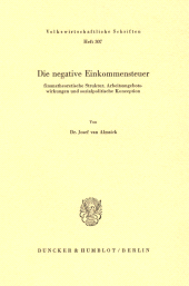 E-book, Die negative Einkommensteuer: Finanztheoretische Struktur, Arbeitsangebotswirkungen und sozialpolitische Konzeption., Duncker & Humblot
