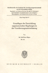 E-book, Grundlagen der Entwicklung organisatorischer Regelungen in der Versicherungsunternehmung., Duncker & Humblot