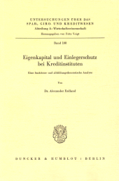 E-book, Eigenkapital und Einlegerschutz bei Kreditinstituten. : Eine funktions- und abbildungstheoretische Analyse., Duncker & Humblot