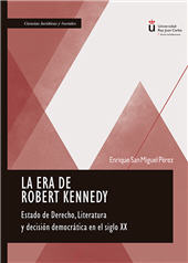 E-book, La era de Robert Kennedy : estado de derecho, literatura y decisión democrática en el siglo XX, Dykinson