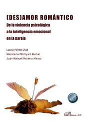 E-book, (Des)Amor romántico : de la violencia psicológica a la inteligencia emocional en la pareja, Dykinson