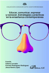 E-book, Educar, comunicar, expresar y conocer : estrategias y prácticas en la enseñanza contemporánea, Dykinson