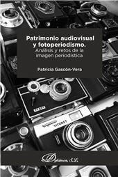 E-book, Patrimonio audiovisual y fotoperiodismo : análisis y retos de la imagen periodística, Dykinson