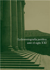 E-book, La historiografía jurídica ante el siglo XXI : IV Congreso de la Sociedad Española de Historia del Derecho, Dykinson