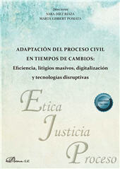 eBook, Adaptación del proceso civil en tiempos de cambios : eficiencia, litigios masivos, digitalización y tecnologías disruptivas, Dykinson