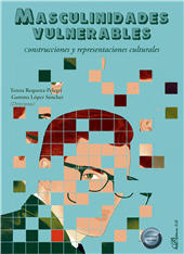 E-book, Masculinidades vulnerables : construcciones y representaciones culturales, Dykinson