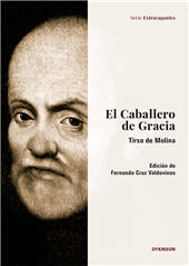 E-book, El Caballero de Gracia : Tirso de Molina, Dykinson