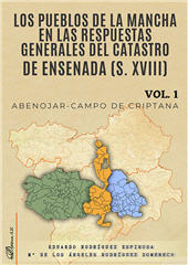 E-book, Los pueblos de La Mancha en las respuestas generales del Catastro de Ensenada (s. XVIII), vol. I : Abenojar-Campo de Criptana, Dykinson