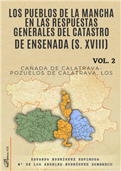 E-book, Los pueblos de La Mancha en las respuestas generales del Catastro de Ensenada (s. XVIII), vol. II : Cañada De Calatrava-Pozuelos De Calatrava, Los., Dykinson