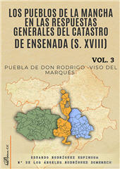 E-book, Los pueblos de La Mancha en las respuestas generales del Catastro de Ensenada (s. XVIII), vol. III : Puebla de Don Rodrigo-Viso del Marqués, Dykinson