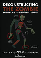 E-book, Deconstructing The Zombie : cultural and ideological approaches, Dykinson