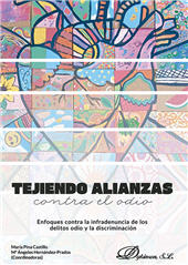 E-book, Tejiendo alianzas contra el odio : enfoques contra la infradenuncia de los delitos odio y la discriminación, Dykinson