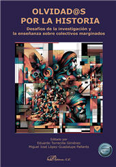 eBook, Olvidad@s por la historia : desafíos de la investigación y la enseñanza sobre colectivos marginados, Dykinson