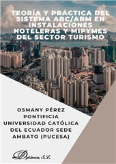 eBook, Teoría y práctica del sistema ABC/ABM en instalaciones hoteleras y mipymes del sector turismo, Dykinson